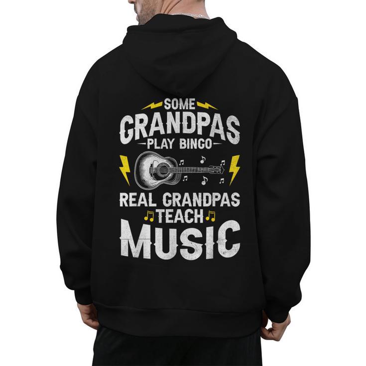Some Grandpas Play Bingo Real Grandpas Teach Music Teacher Men's Hoodie Back Print