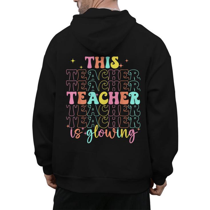 Groovy This Teacher Is Glowing Hello Summer End Of School Men's Hoodie Back Print