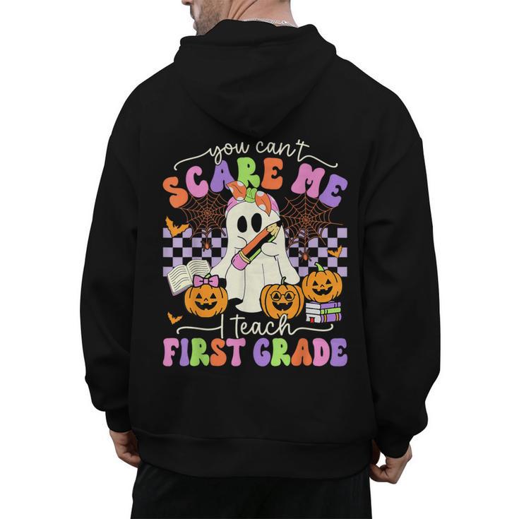 Halloween Teacher You Can't Scare Me I Teach First Grade Men's Hoodie Back Print