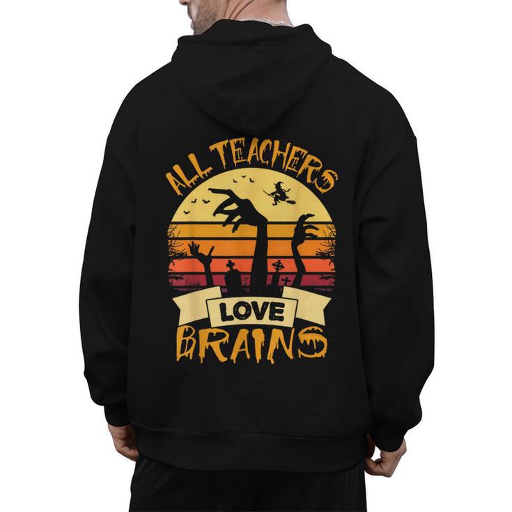 Halloween Teacher Shirt All Teachers Love Brains Halloween Men Women Men's Hoodie Back Print