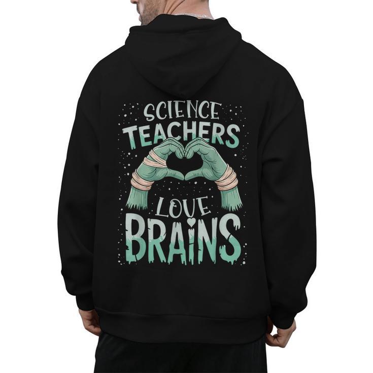 Halloween Teacher Tshirts Science Teachers Love Brains Men's Hoodie Back Print