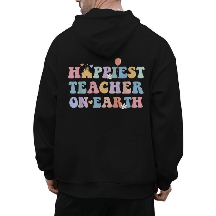 Happiest Teacher On Earth First Day Of School Back To School Men's Hoodie Back Print