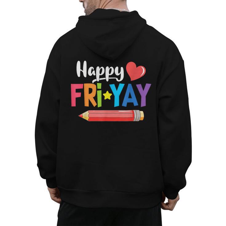 Happy Fri-Yay Friday Lovers Fun Teacher Life Weekend Men's Hoodie Back Print