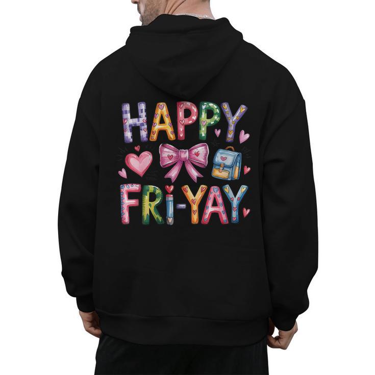 Happy Fri-Yay Teacher Fry Yay Friday Weekend Cute Fri-Yay Men's Hoodie Back Print