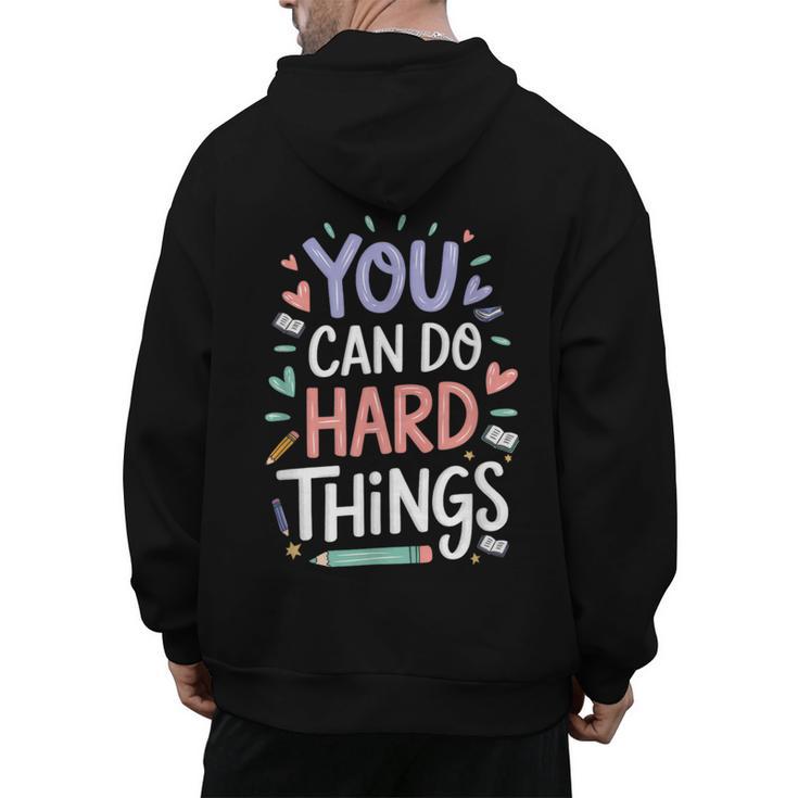 You Can Do Hard Things Test Day Teacher Kids Men's Hoodie Back Print