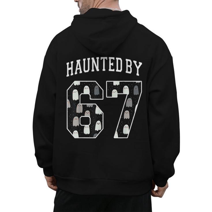 Haunted By 6 7 67 Six Seven Halloween Teacher Mom Men's Hoodie Back Print