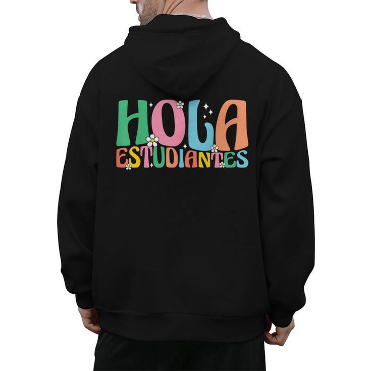 Hola Estudiantes Maestra Back To School Spanish Teacher Men's Hoodie Back Print