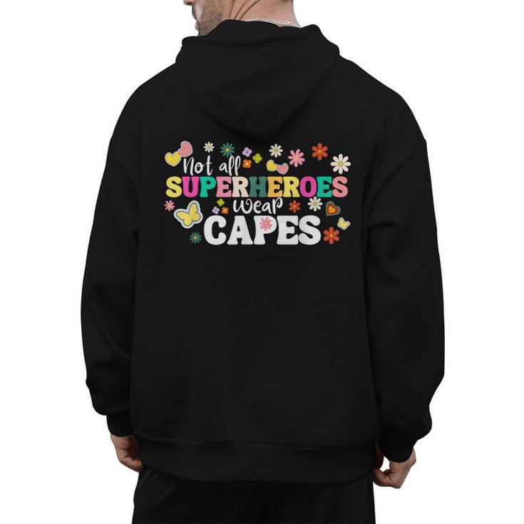 Hot All Superheroes Wear Capes Cute Teacher End Of School Men's Hoodie Back Print