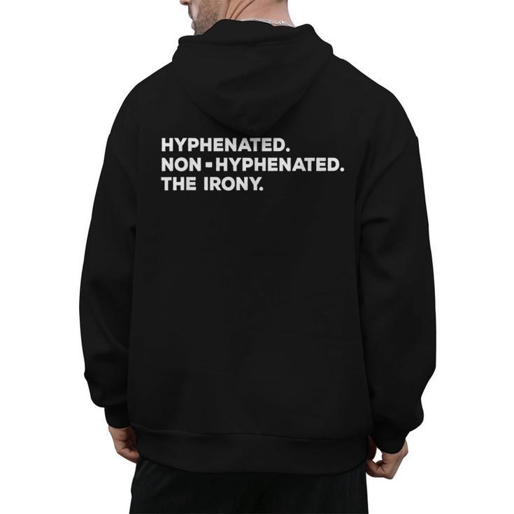 Hyphenated Irony Joke English Grammar Teachers Gag Men's Hoodie Back Print