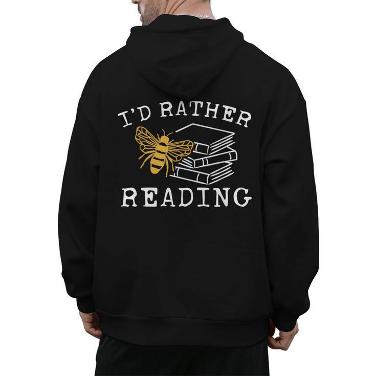 I'd Rather Bee Reading Teacher Librarian Book Lover Men's Hoodie Back Print