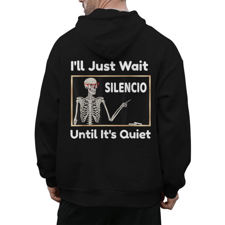 I'Ll Just Wait Until It's Quiet Spanish Teacher Halloween Men Women Kids Men's Hoodie Back Print