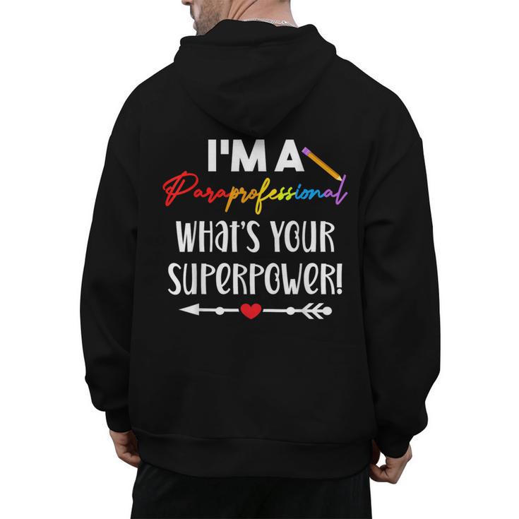 I'm A Paraprofessional What's Your Superpower Para Teacher Men's Hoodie Back Print