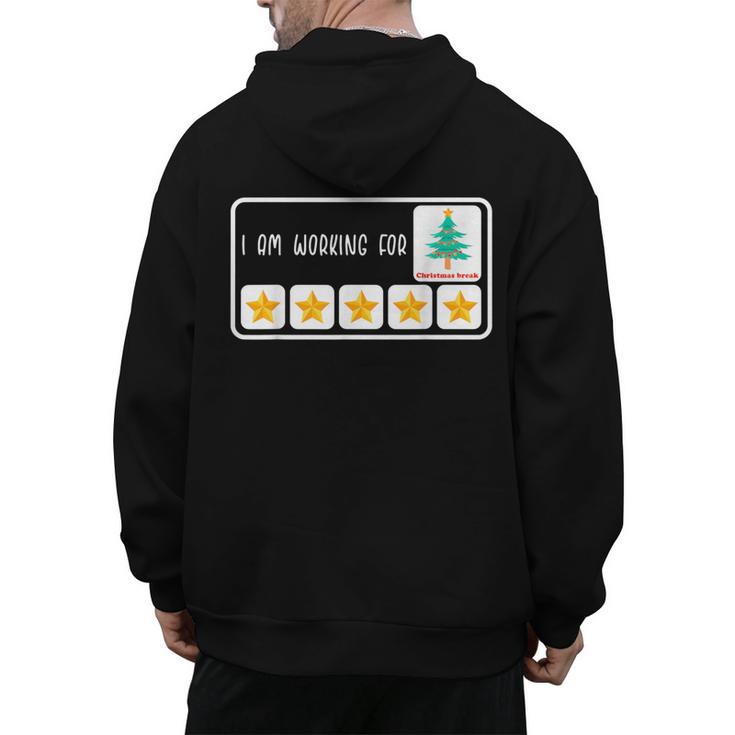 I'm Working For Christmas Break 5 Star Winter Teacher Stars Men's Hoodie Back Print