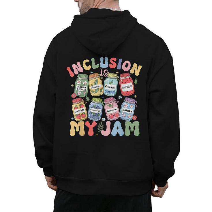 Inclusion Is My Jam SPED Teacher Special Education Life Men's Hoodie Back Print