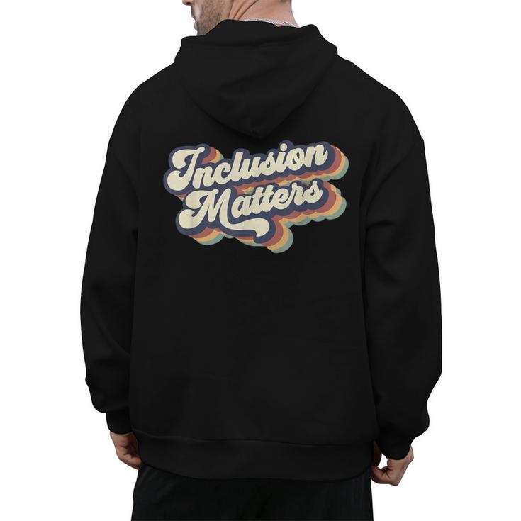 Inclusion Matters Retro Special Education Teacher Women Men's Hoodie Back Print