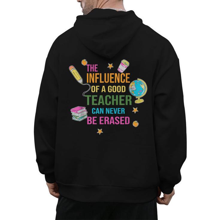 The Influence Of A Good Teacher Can Never Be Erased Quote Men's Hoodie Back Print
