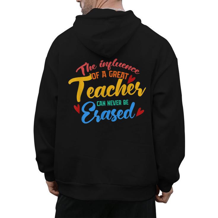 The Influence Of Great Teacher Can Never Be Erased School For Men Women Men's Hoodie Back Print