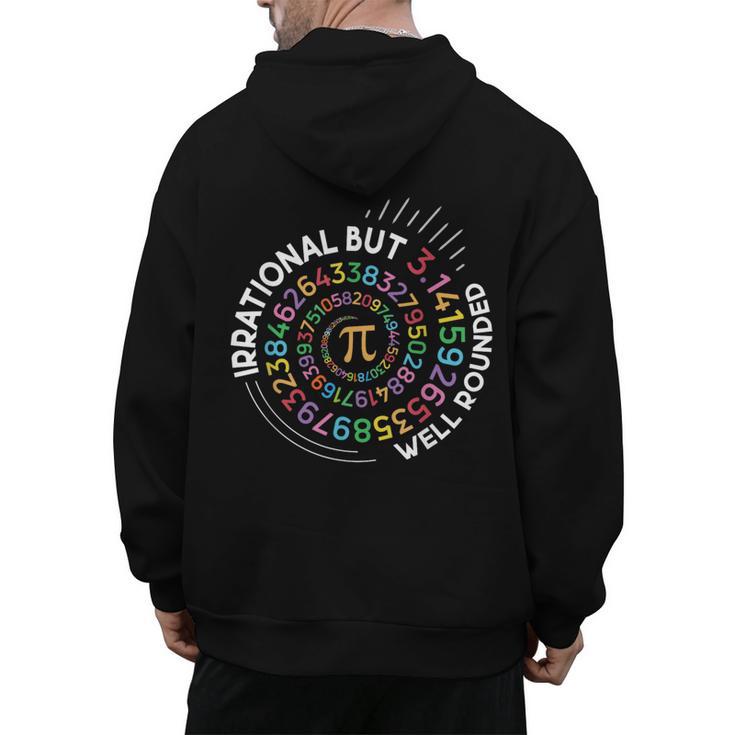 Irrational But Well Rounded Pi Day Math Teacher Student Geek Men's Hoodie Back Print