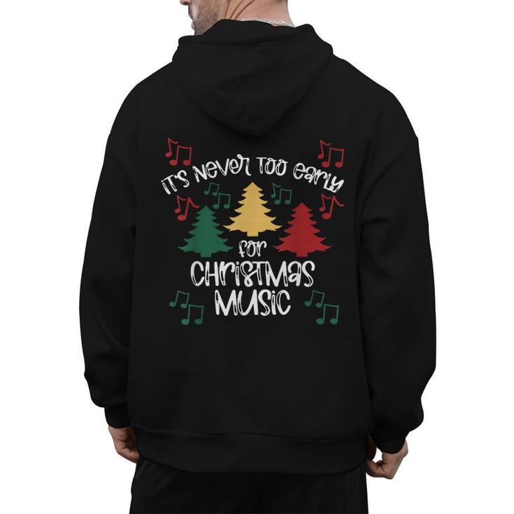 It's Never Too Early For Christmas Music Teacher Men's Hoodie Back Print