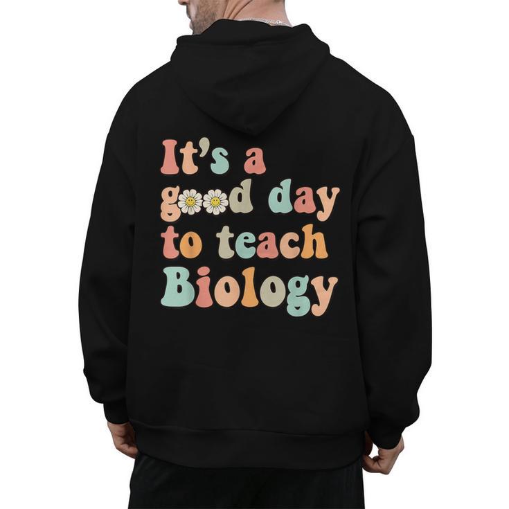 It's A Good Day To Teach Biology Biology Teacher Men's Hoodie Back Print