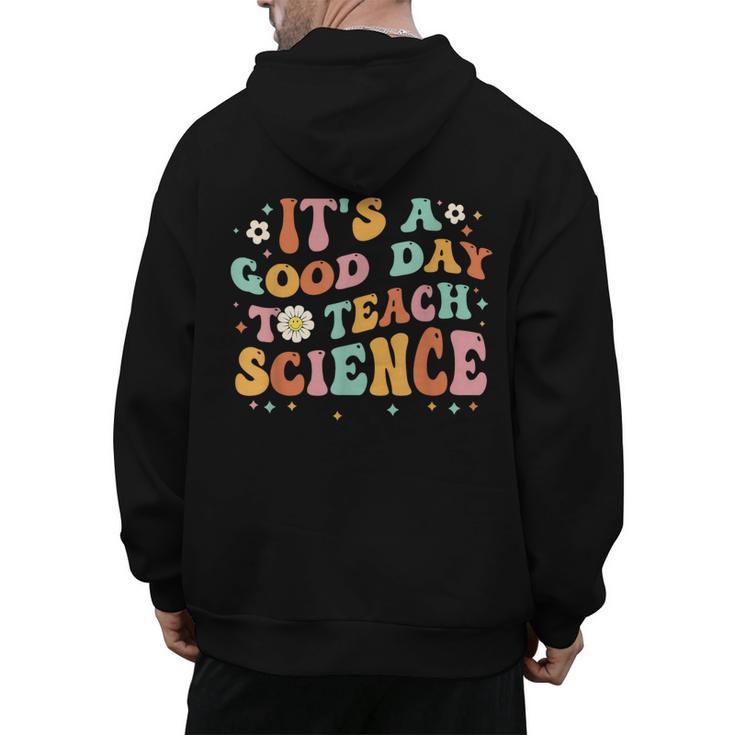 Its A Good Day To Teach Science Earth Science Teacher Men's Hoodie Back Print