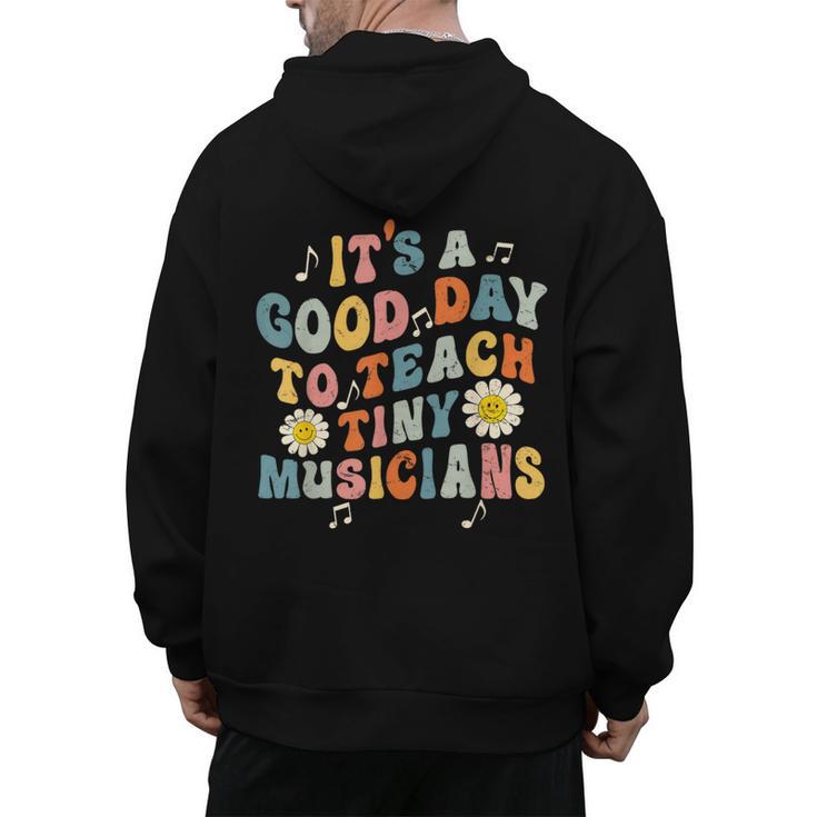 Its A Good Day To Teach Tiny Musicians Music Teacher Flower Men's Hoodie Back Print