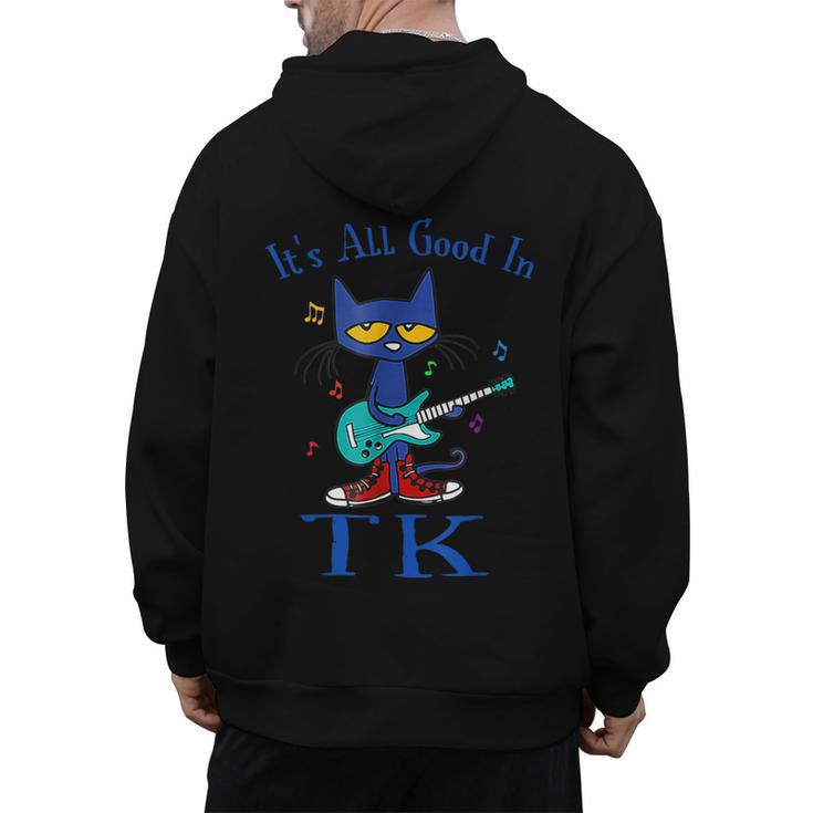 Its All Good In TK Cat Transitional Kindergarten Teacher Kid Men's Hoodie Back Print