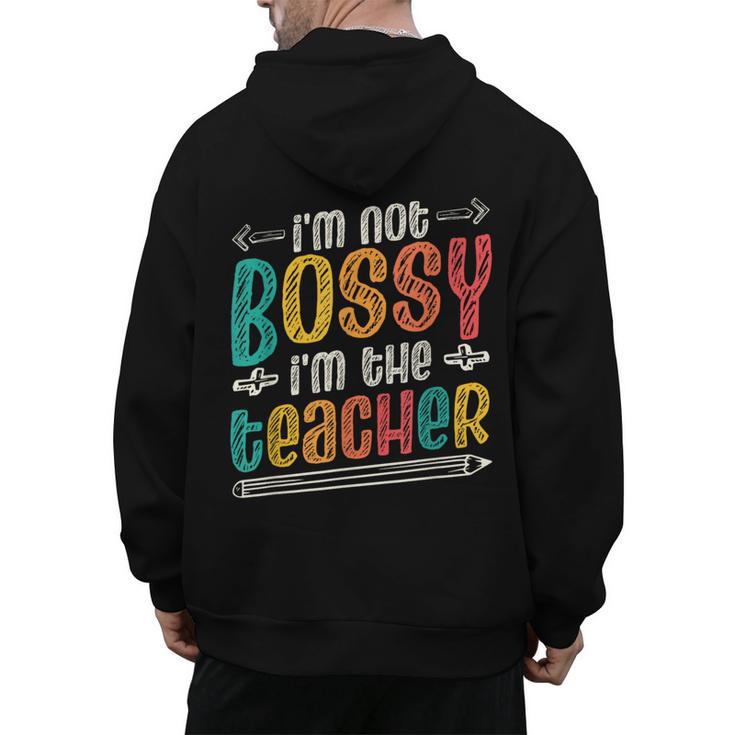 I´m Not Bossy I´m The Teacher Graduation Men Women Men's Hoodie Back Print