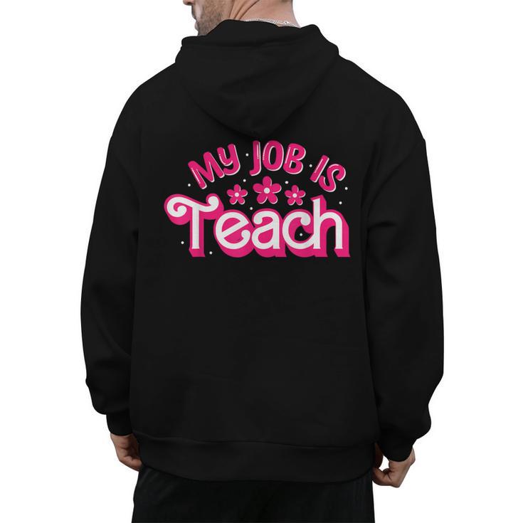 My Job Is Teach Pink Retro Female Teacher Life Women Men's Hoodie Back Print