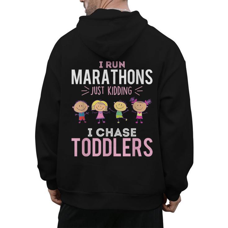 Just Kidding I Chase Toddlers Daycare Provider Nanny Teacher Men's Hoodie Back Print