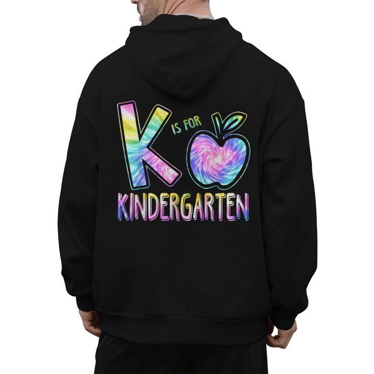 K Is For Kindergarten Teacher Tie Dye Back To School Kinder Men's Hoodie Back Print
