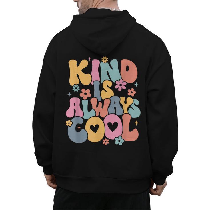 Kind Is Always Cool Groovy Teacher Be Kind Kindness Matters Men's Hoodie Back Print