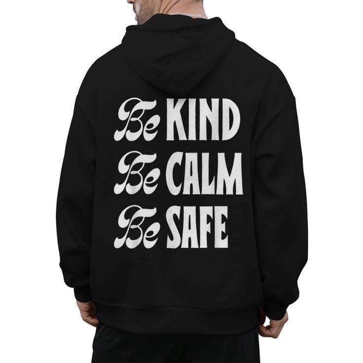 Be Kind Be Calm Be Safe Awareness For Teachers For Men Women Kids Men's Hoodie Back Print