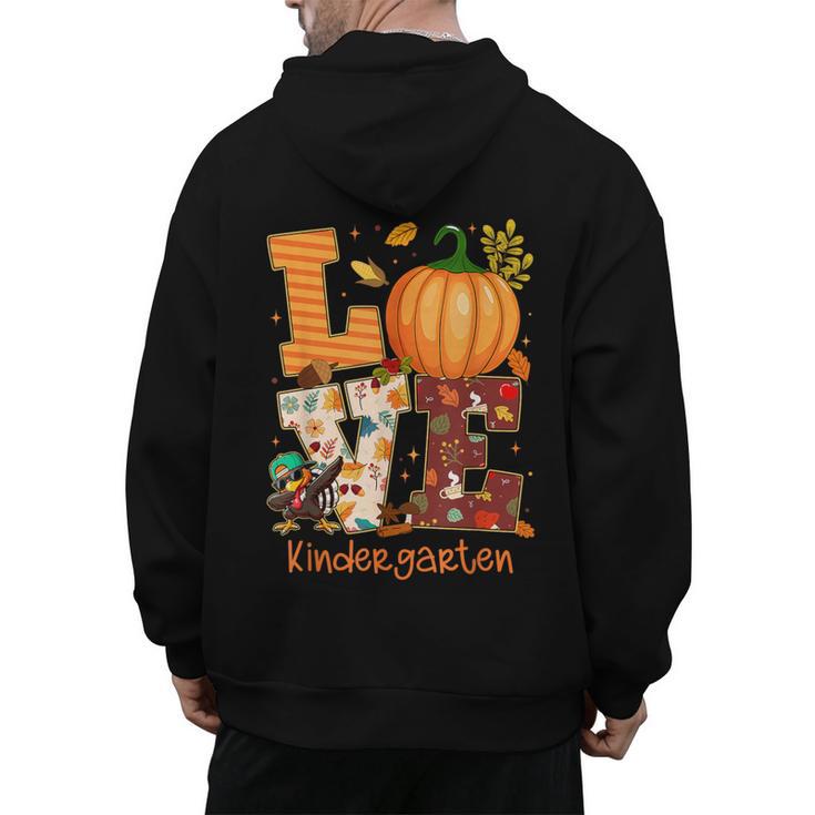 Love Kindergarten Teacher Turkey Thanksgiving Autumn Fall Men's Hoodie Back Print