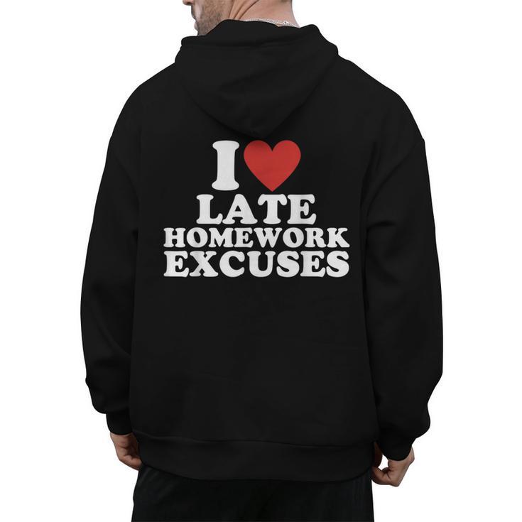 I Love Late Homework Excuses Sarcastic Teacher Lie For Men Women Men's Hoodie Back Print