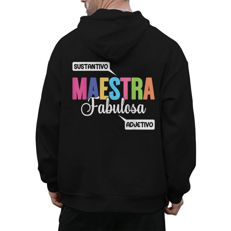 Maestra Fabulosa Bilingual Spanish Espanol Teacher School Men's Hoodie Back Print