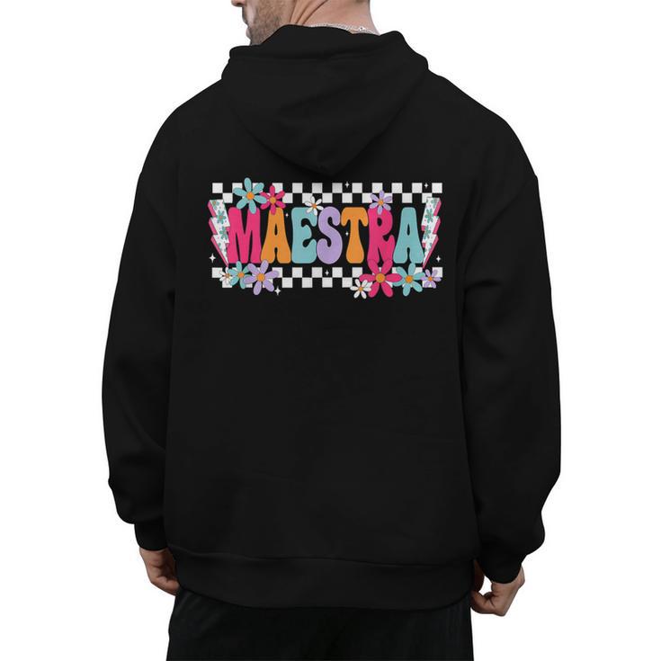 Maestra Teacher Spanish Back To School First Day Of School Men's Hoodie Back Print