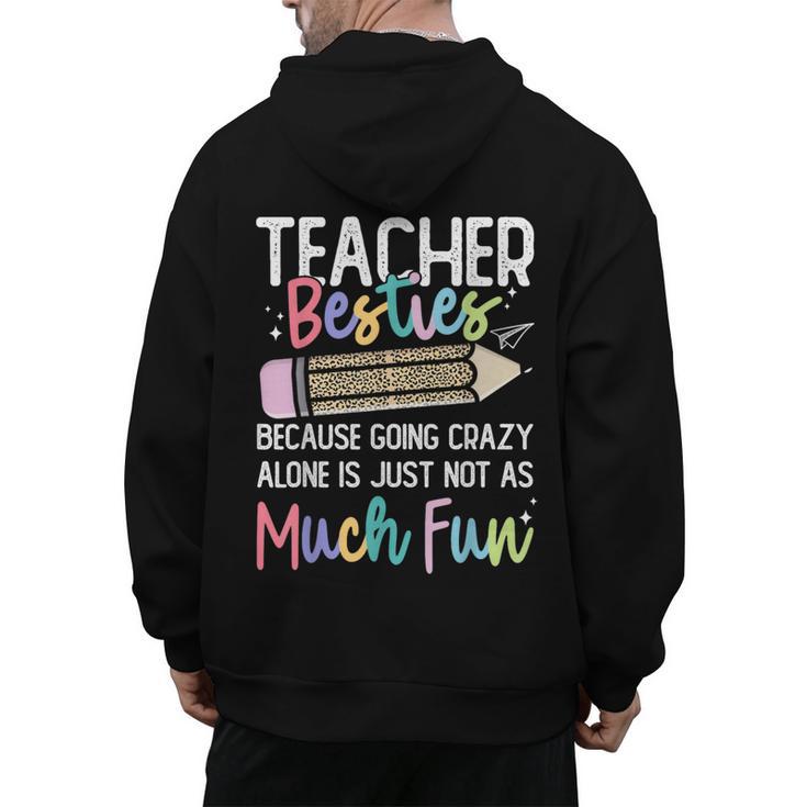 Matching Teachers Last Day Of School Teacher Besties Men's Hoodie Back Print