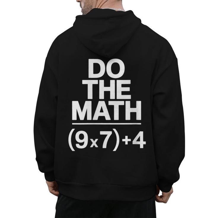 Do The Math Equation Thanksgiving Teacher 67 Six Seven 6 7 Men's Hoodie Back Print