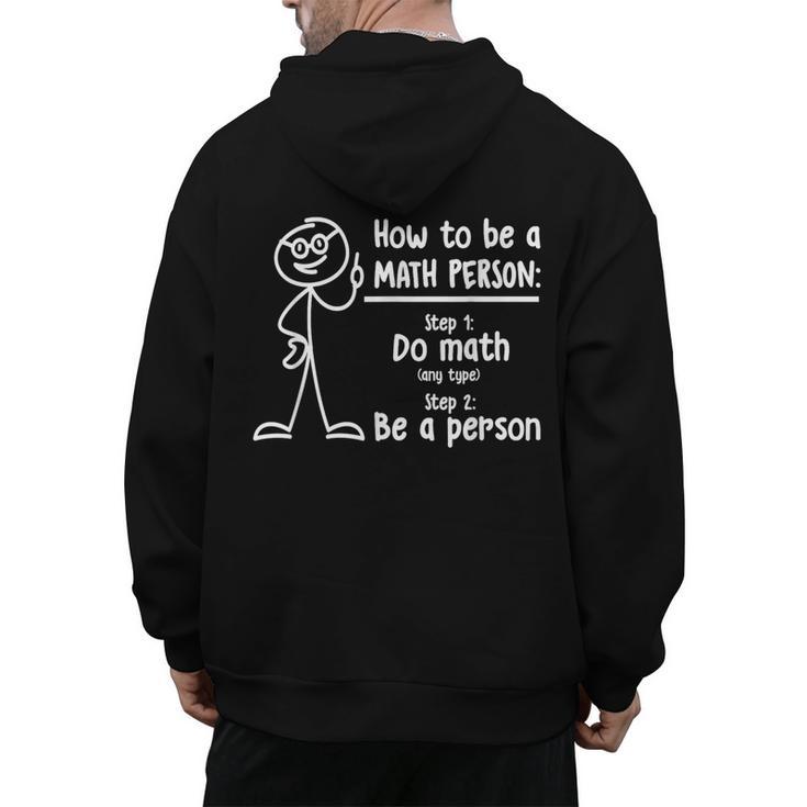 How To Be A Math Person Math Teacher Men's Hoodie Back Print