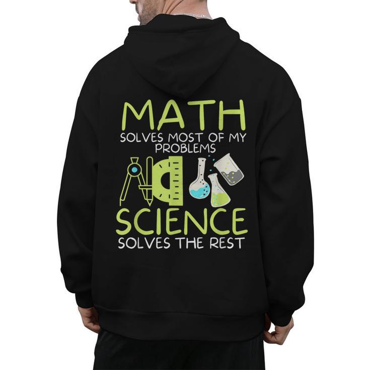 Math Solves Most Of My Problems Science Math Science Teacher Men's Hoodie Back Print