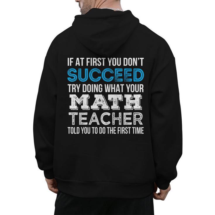 Math Teacher If At First You Don't Succeed Men's Hoodie Back Print