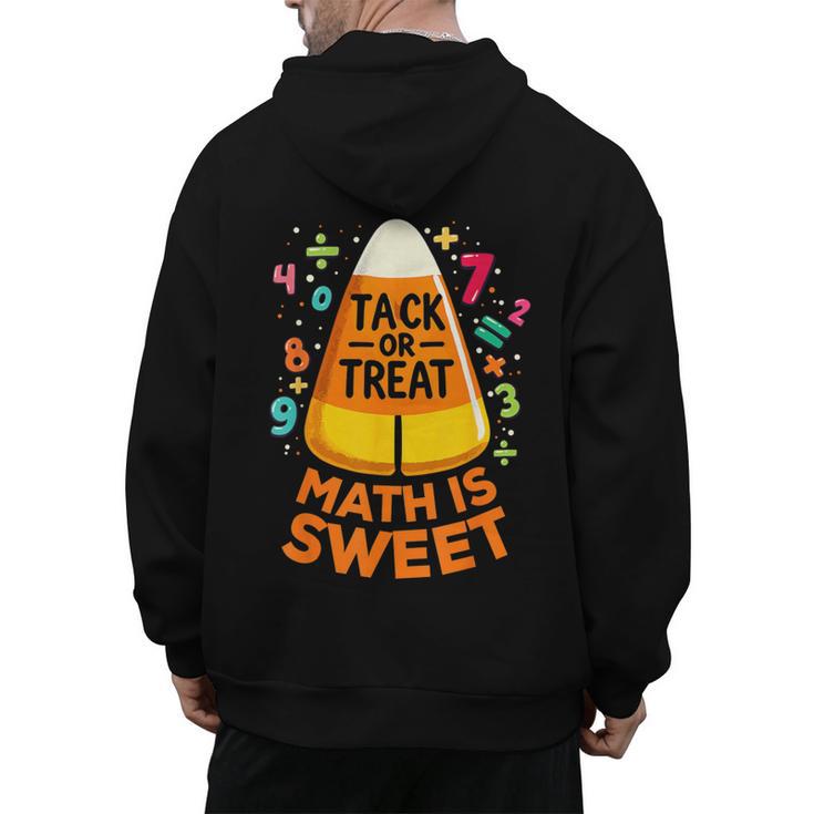 Math Teacher Halloween Costume Trick Or Treat Math Sweet Men's Hoodie Back Print, trending gift Math Teacher Halloween Costume Trick Or Treat Math Sweet Men's Hoodie Back Print, trending gift