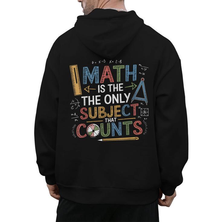 Math Teacher Mathematician Subject Mathematics Joke Men's Hoodie Back Print