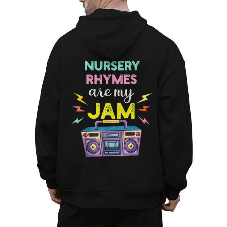Nursery Rhymes Are My Jam 80s Retro Teachers & Students Kids Men's Hoodie Back Print