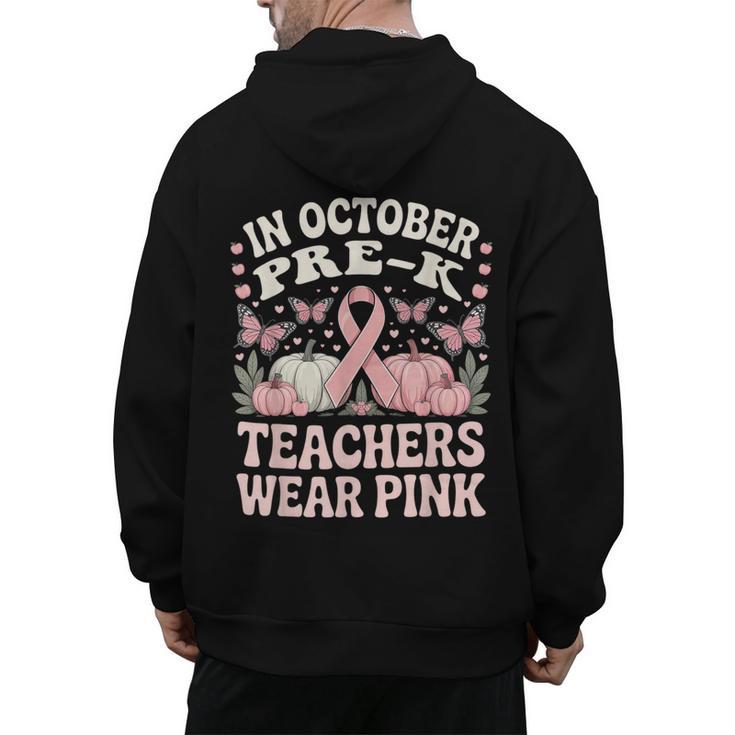 In October Pre-K Teachers Wear Pink Ribbon Breast Cancer Men's Hoodie Back Print