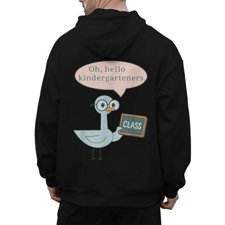 Oh Hello Kindergarteners Shirt Cute Pigeon Teacher Tee Men's Hoodie Back Print