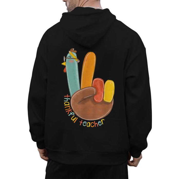One Thankful Teacher Thanksgiving Turkey Peace Hand Sign Men's Hoodie Back Print