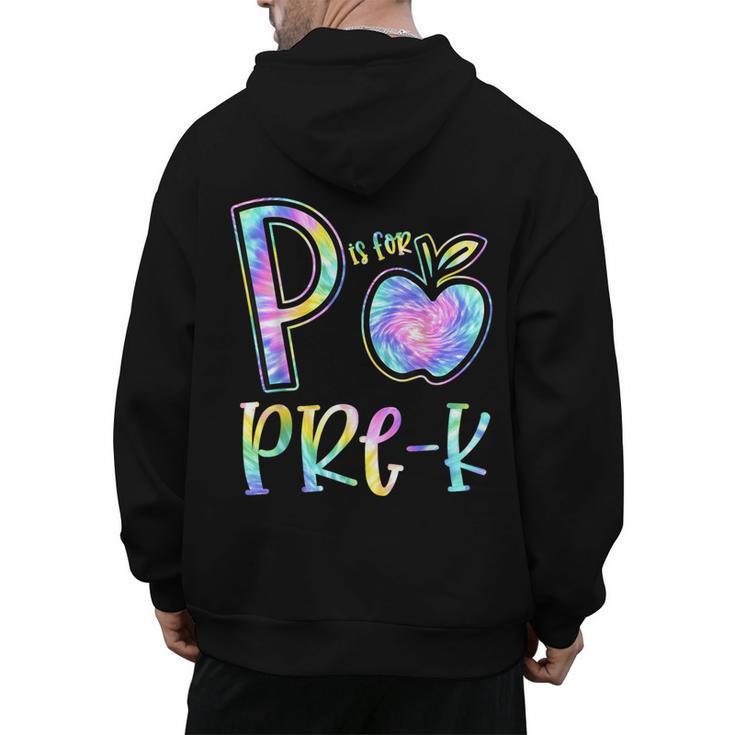 P Is For Pre-K Preschool Teacher Tie Dye Back To School Men's Hoodie Back Print, trending gift P Is For Pre-K Preschool Teacher Tie Dye Back To School Men's Hoodie Back Print, trending gift