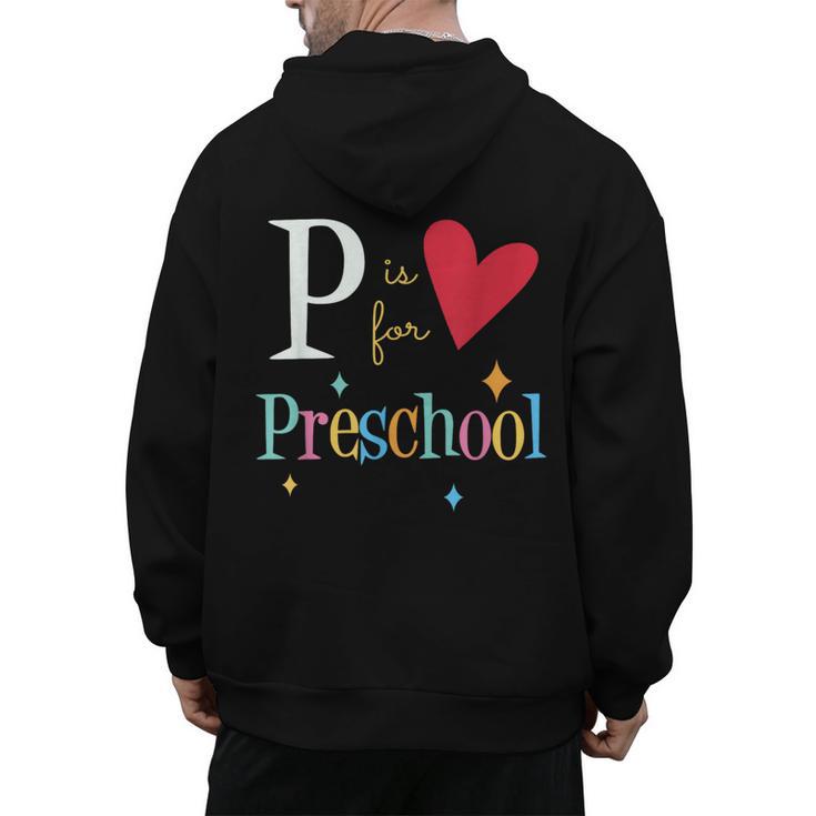 P Is For Preschool Teacher Student Back To School Men's Hoodie Back Print